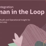 Long-Term Audit and Operational Insight for Human in the Loop