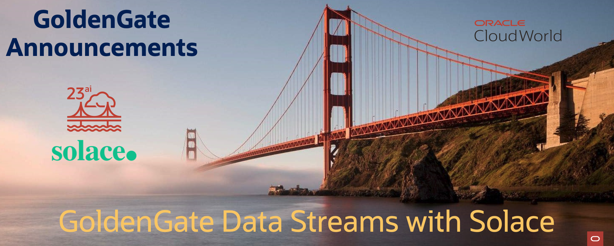 Announcing Oracle GoldenGate Data Streams and Solace PubSub+