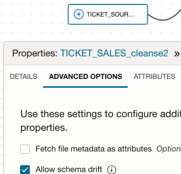 Select Schema Drift from Advanced Options tab