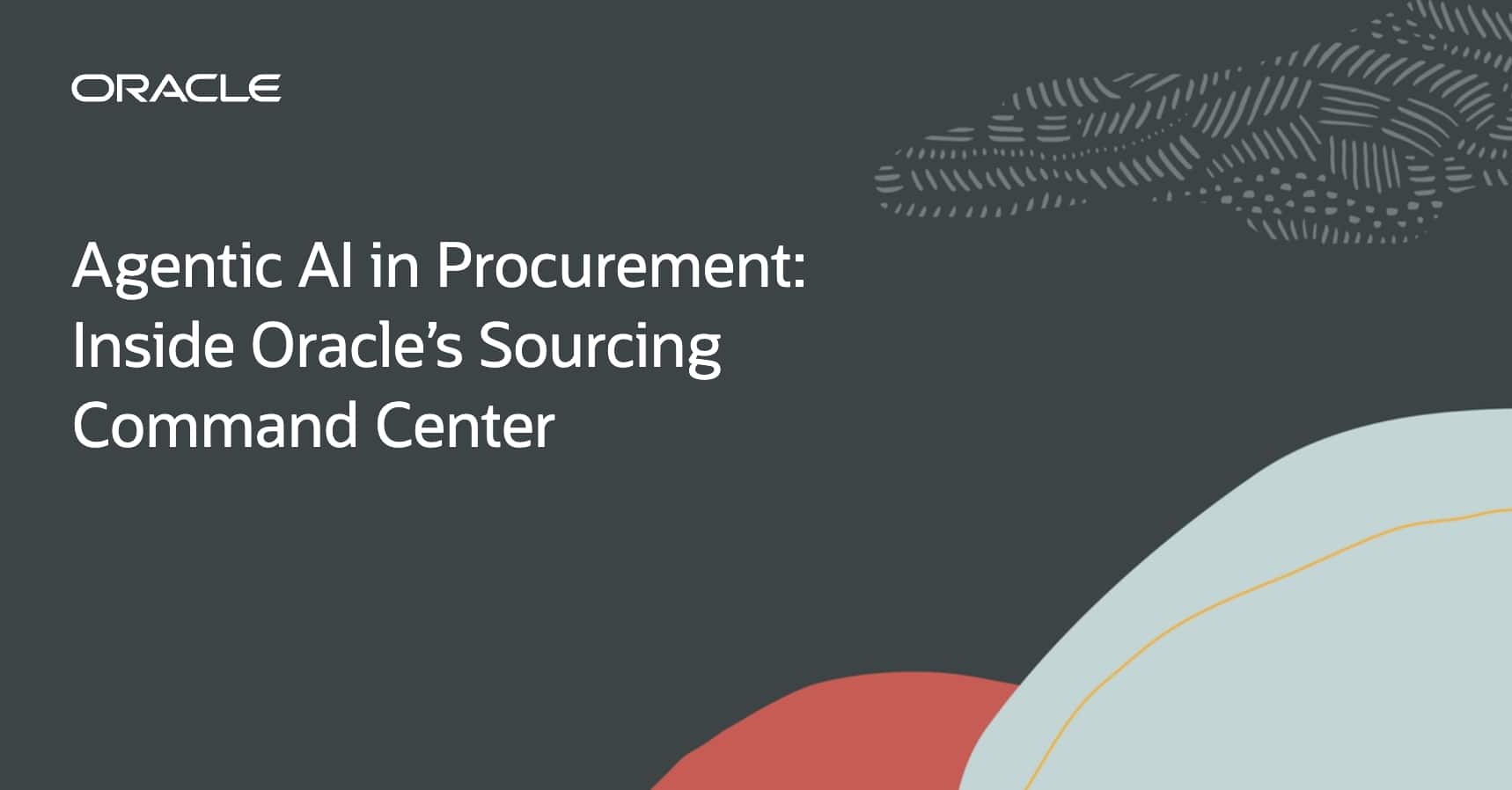 Agentic AI in Procurement: Transforming Sourcing with Oracle’s Command Center 