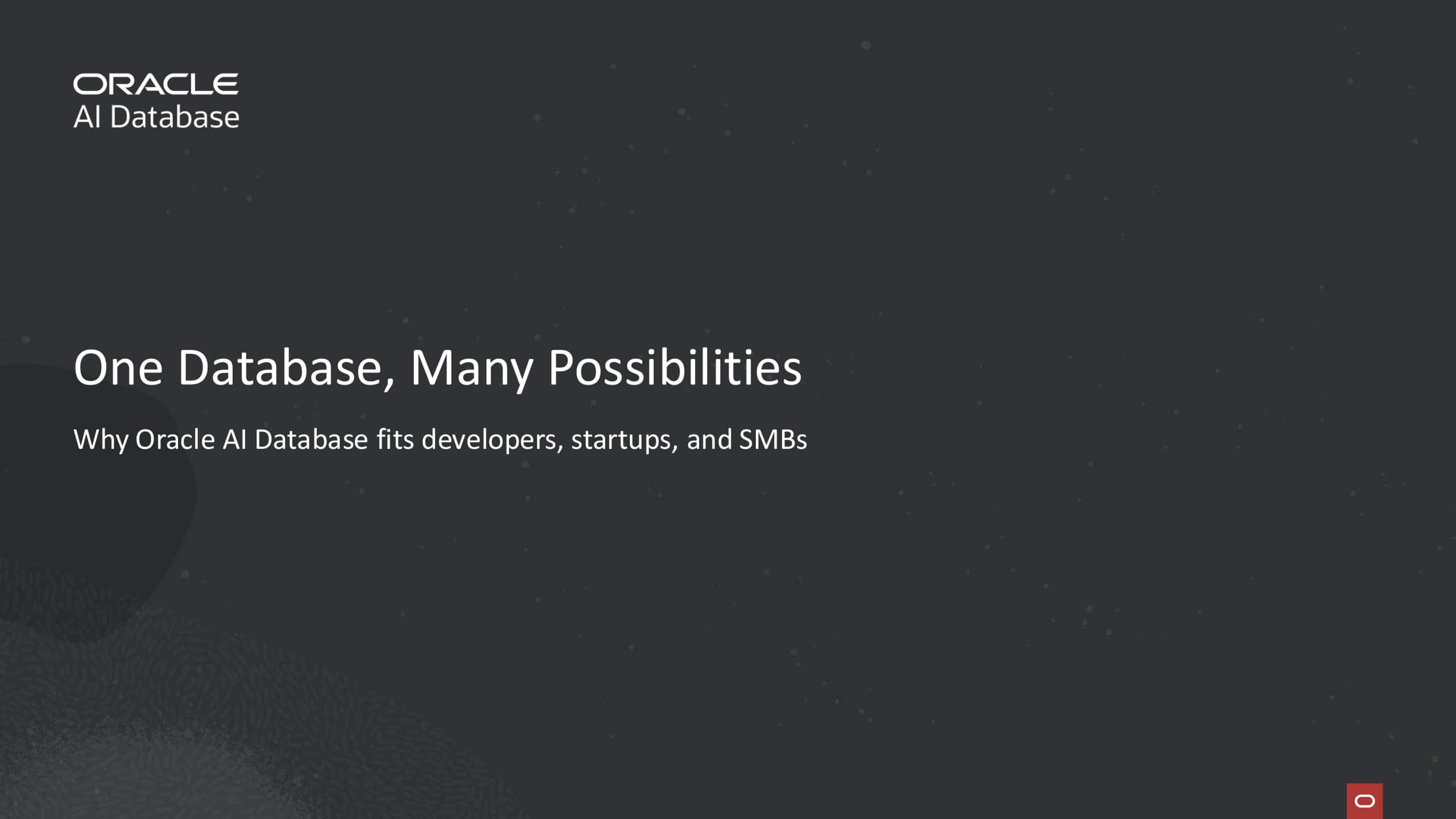 Is Oracle AI Database the best choice for small to mid size shops?