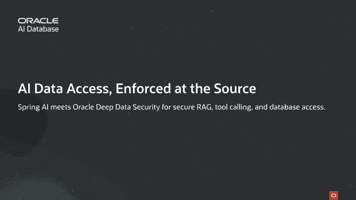 How to Use Oracle Deep Data Security with Spring Boot and Spring AI