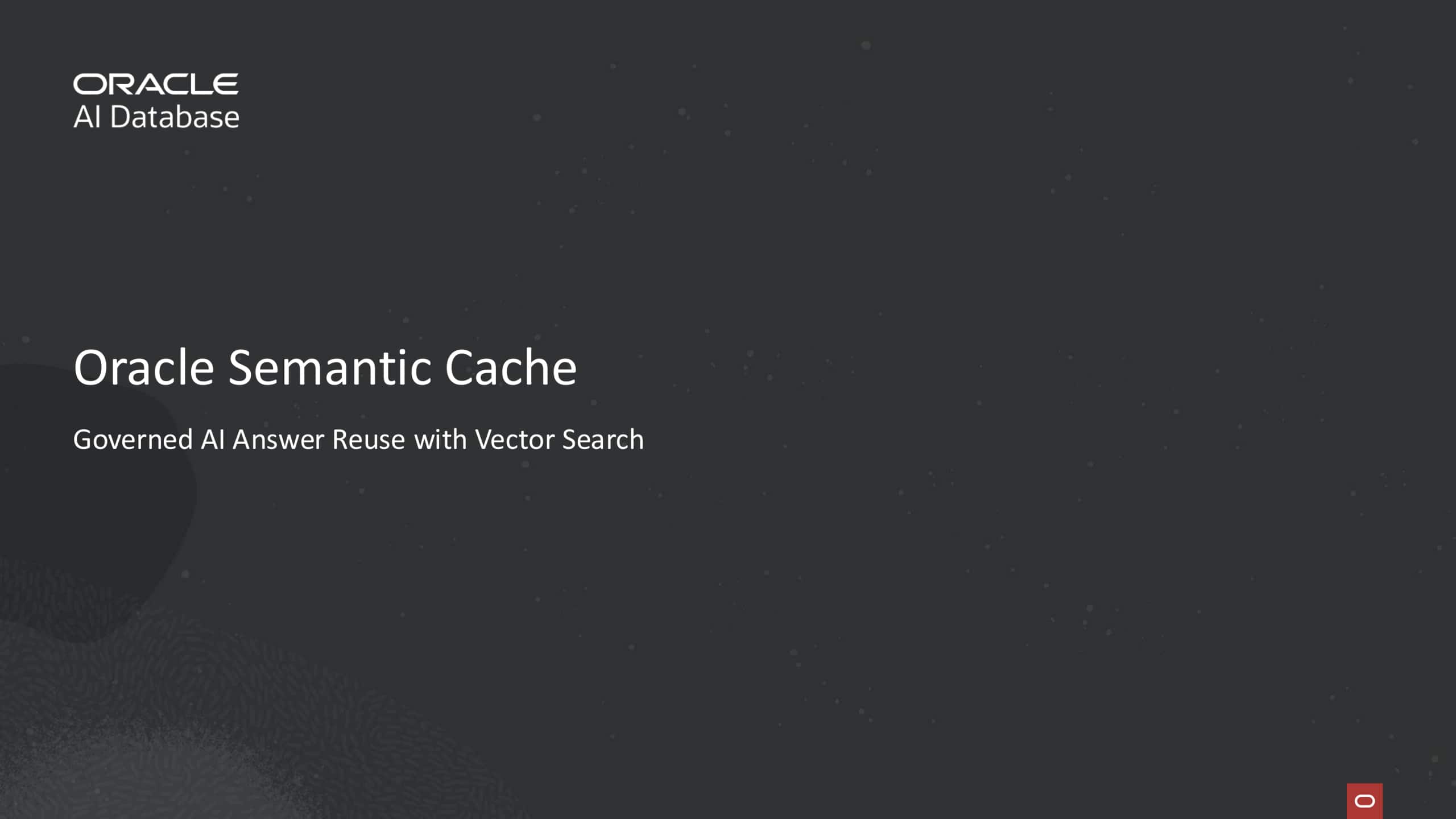 Implement an Oracle-Backed Semantic Cache for Spring Applications