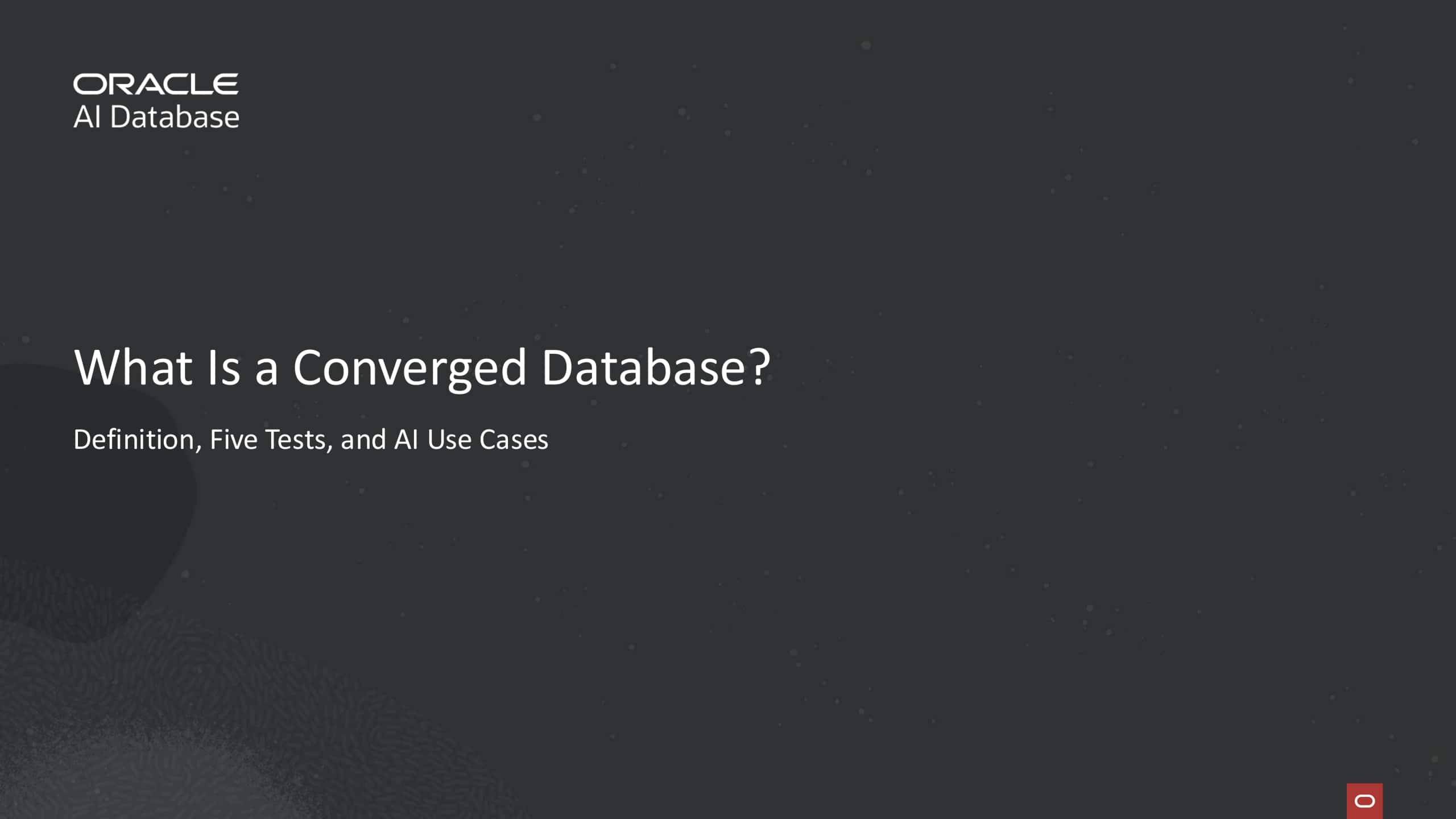 What Is a Converged Database? Definition, Five Tests, and AI Use Cases