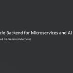 Where Oracle Backend for Microservices and AI Fits: OCI, Other Clouds, and On-Premises Kubernetes