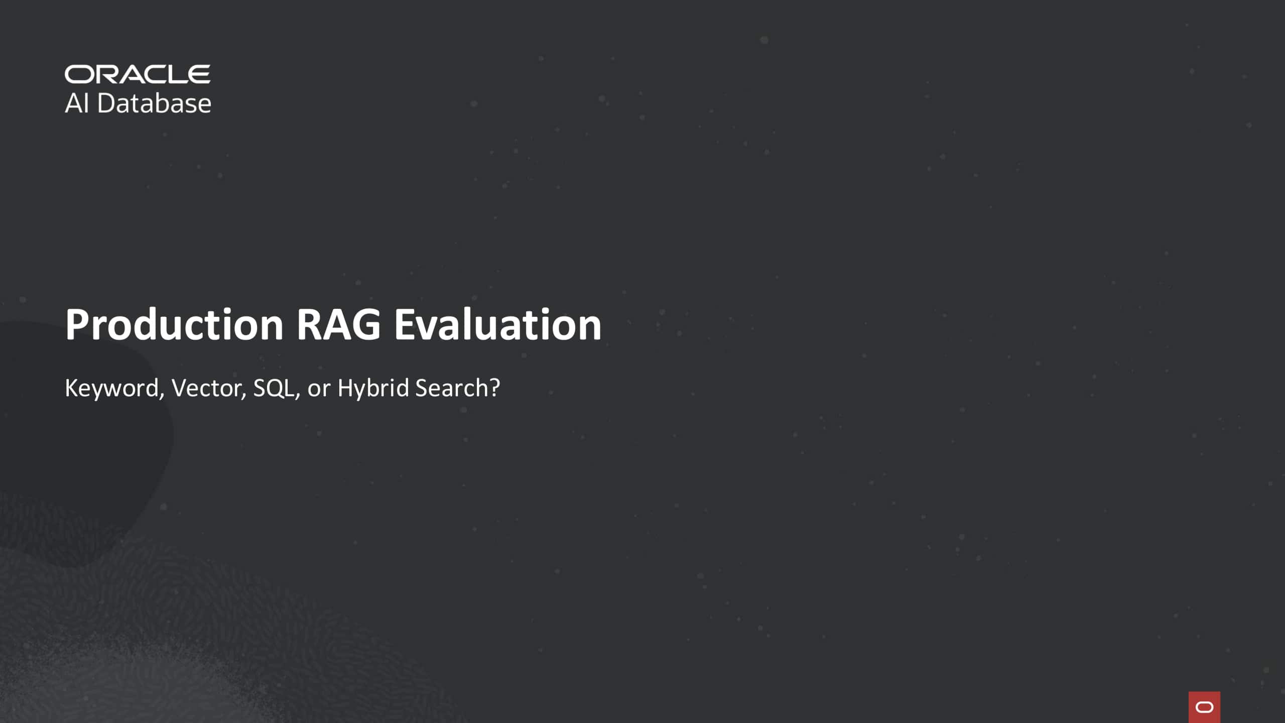 Production RAG Evaluation: Keyword, Vector, SQL, or Hybrid Search?