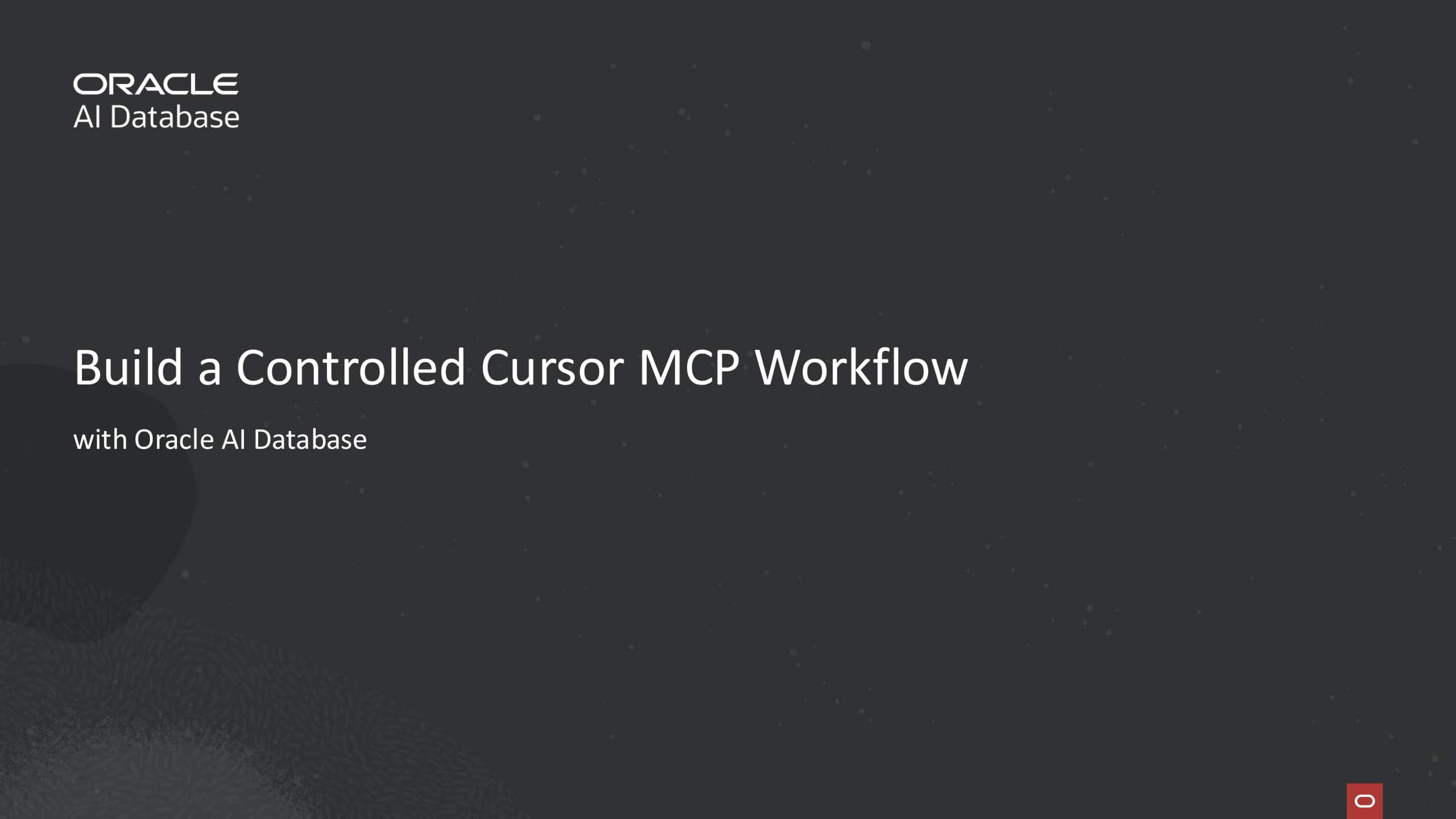 Build a Controlled Cursor MCP Workflow with Oracle AI Database 