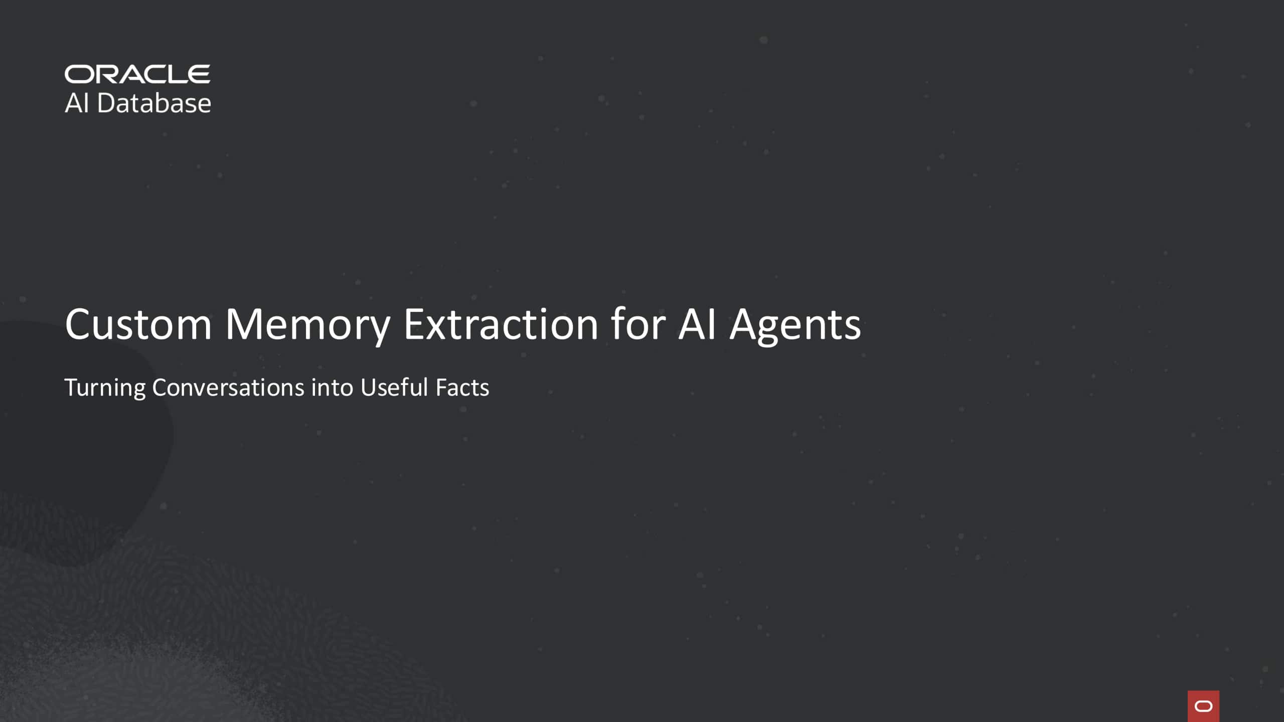 Custom Memory Extraction for AI Agents: Turning Conversations into Useful Facts 