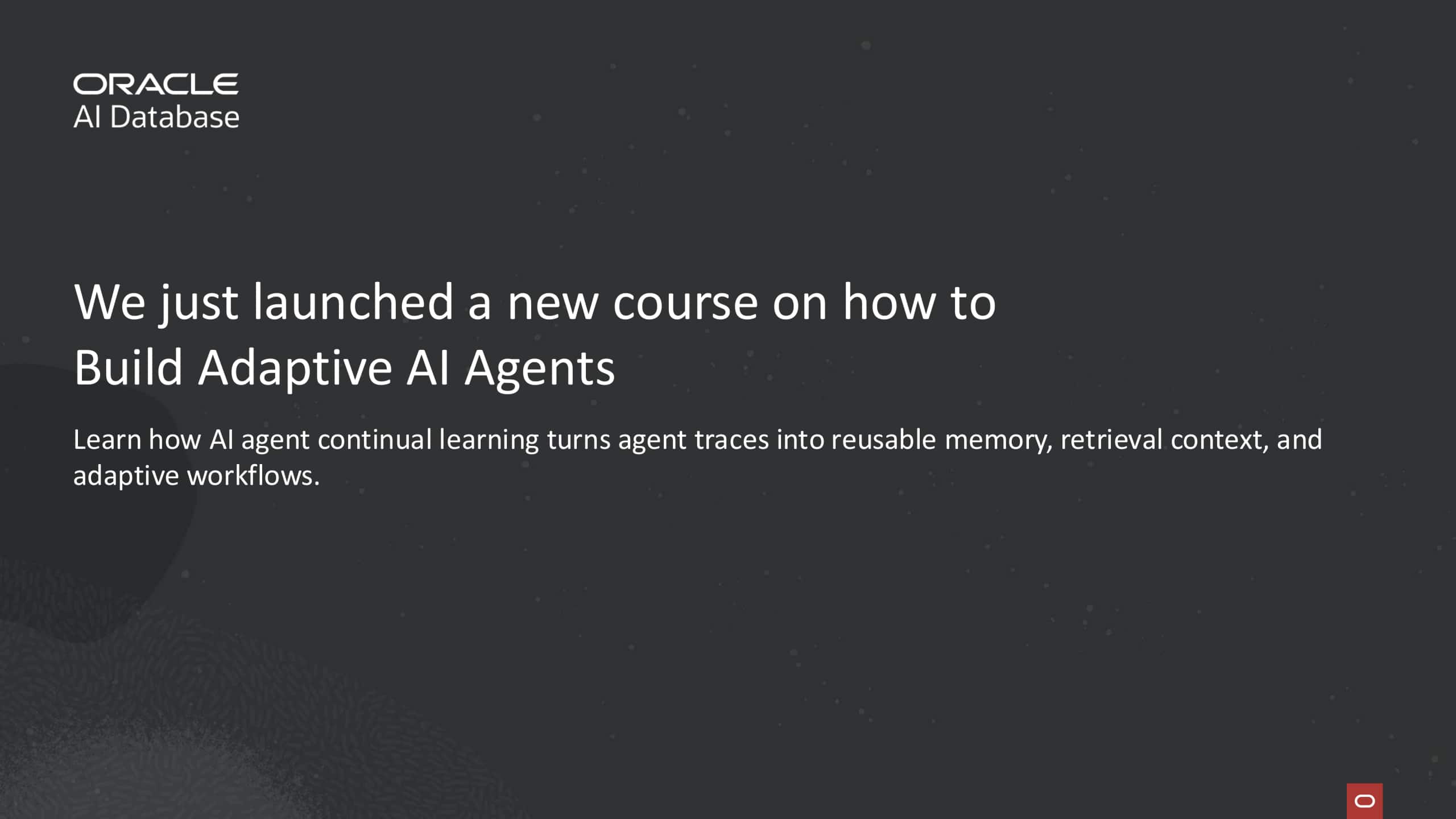 We just launched a new course on how to Build Adaptive AI Agents 