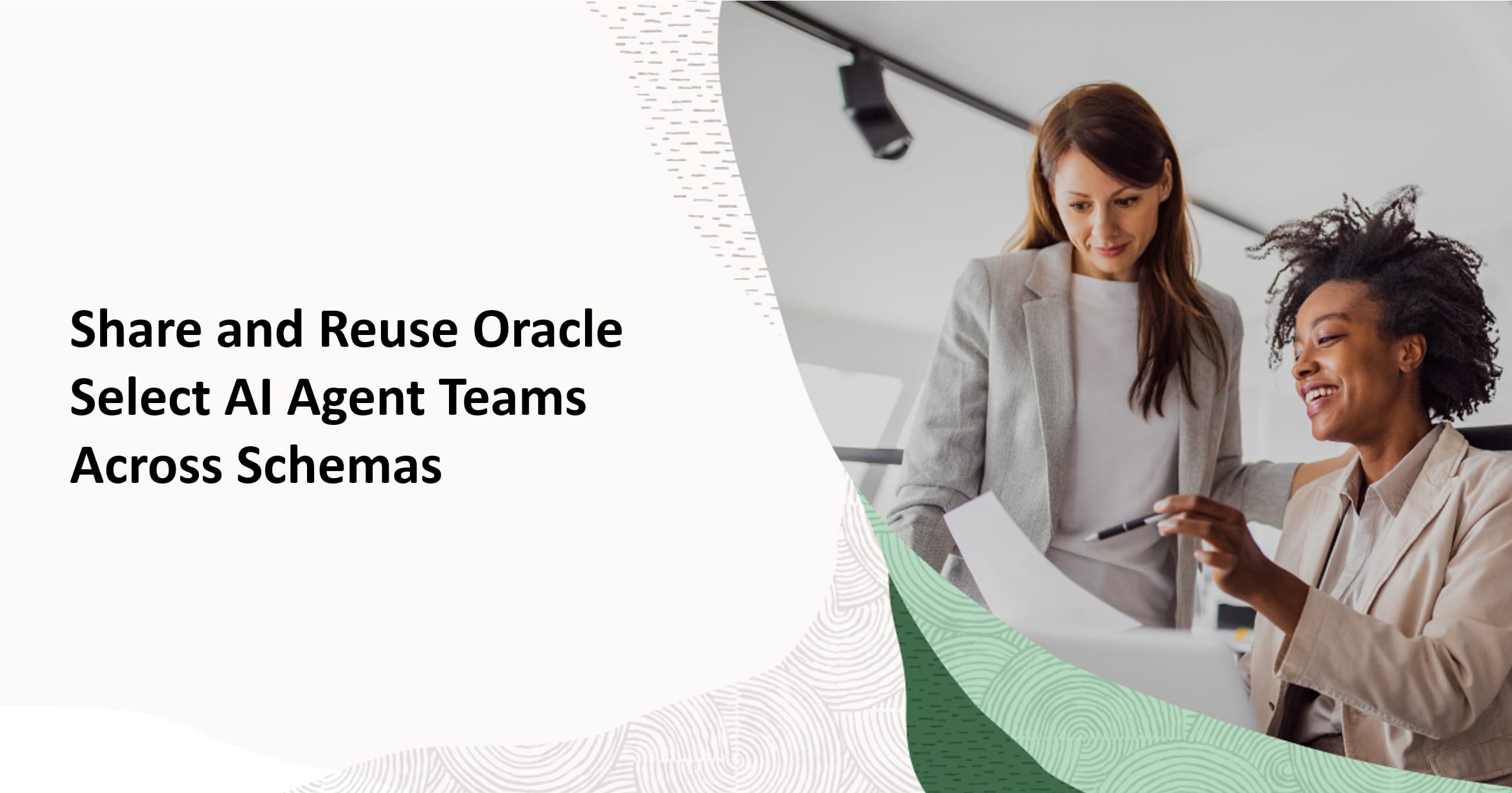 Share and Reuse Oracle Select AI Agent Teams Across Schemas