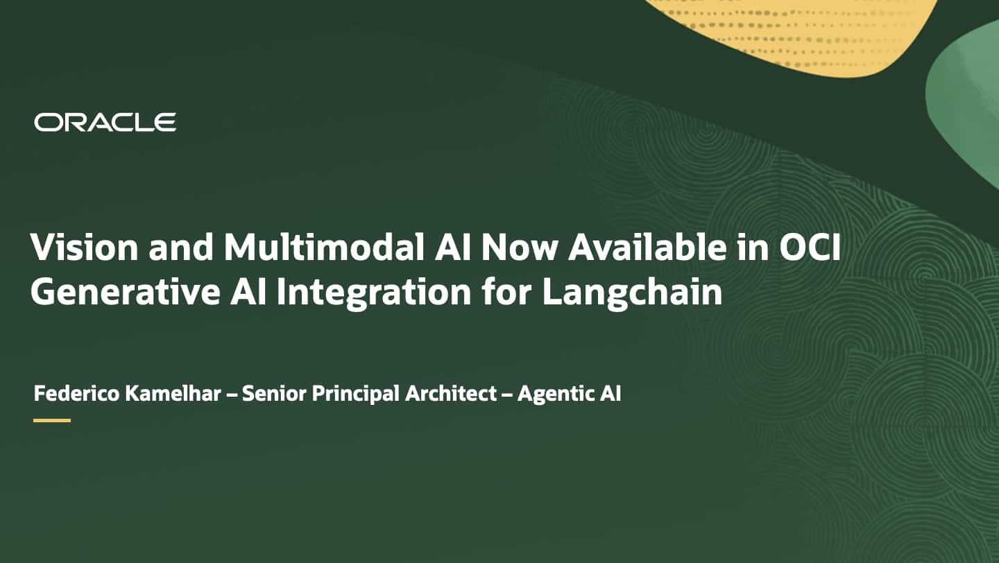 Vision and Multimodal AI Now Available in OCI Generative AI Integration for Langchain