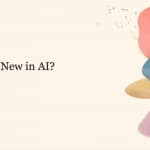 What’s New in AI? May 2026 Edition 