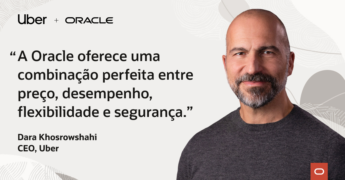 Uber escolhe a Oracle Cloud Infrastructure