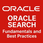 Oracle Search – Fundamentals and Best Practices