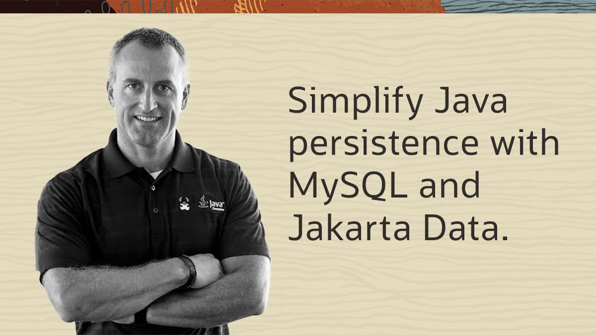 Simplifying data access with MySQL and Jakarta Data