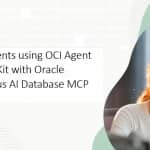 Build AI Agents using OCI Agent Developer Kit with Oracle Autonomous AI Database MCP Server