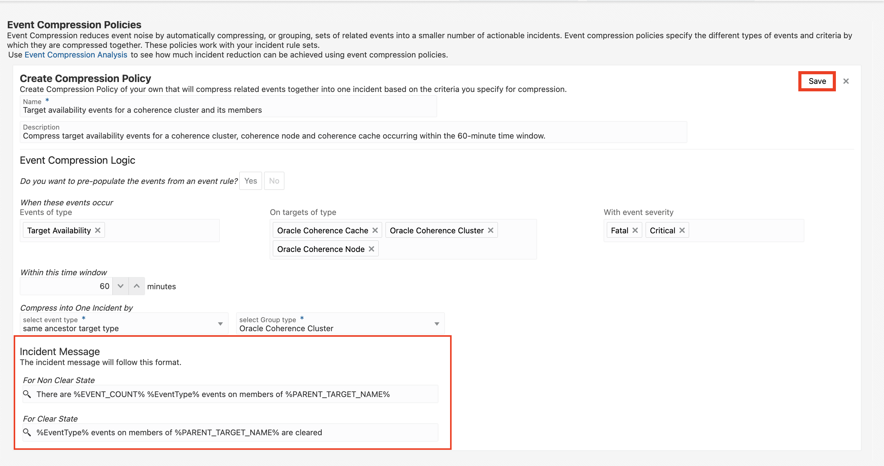 Figure 6: Create Compression Policy - Incident message