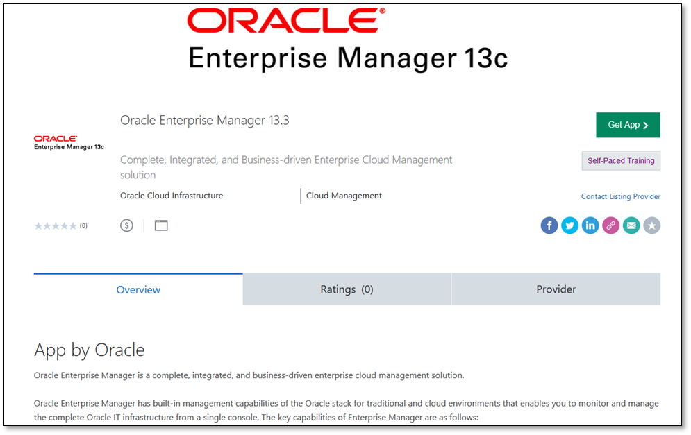 Image 1: The EM image consists of a pre-configured, ready-to-use EM 13.3 OMS with OMR on DB12.1.0.2.0, on a single Oracle Linux (OL) 7.6 host. A variety of OCI shapes are available. Customers can deploy the image using their Oracle Cloud Infrastructure Account.