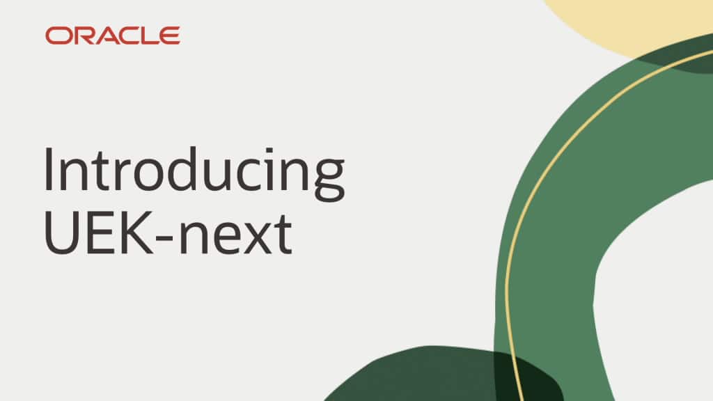 Introducing UEK-next