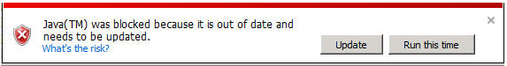 Java(TM) was blocked because it is out of date and needs to be updated