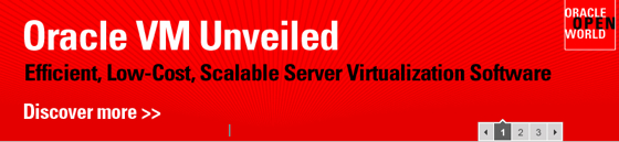 Oracle VM unveiled: Oracle VM unveiled 