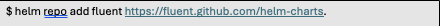 helm repo add fluent