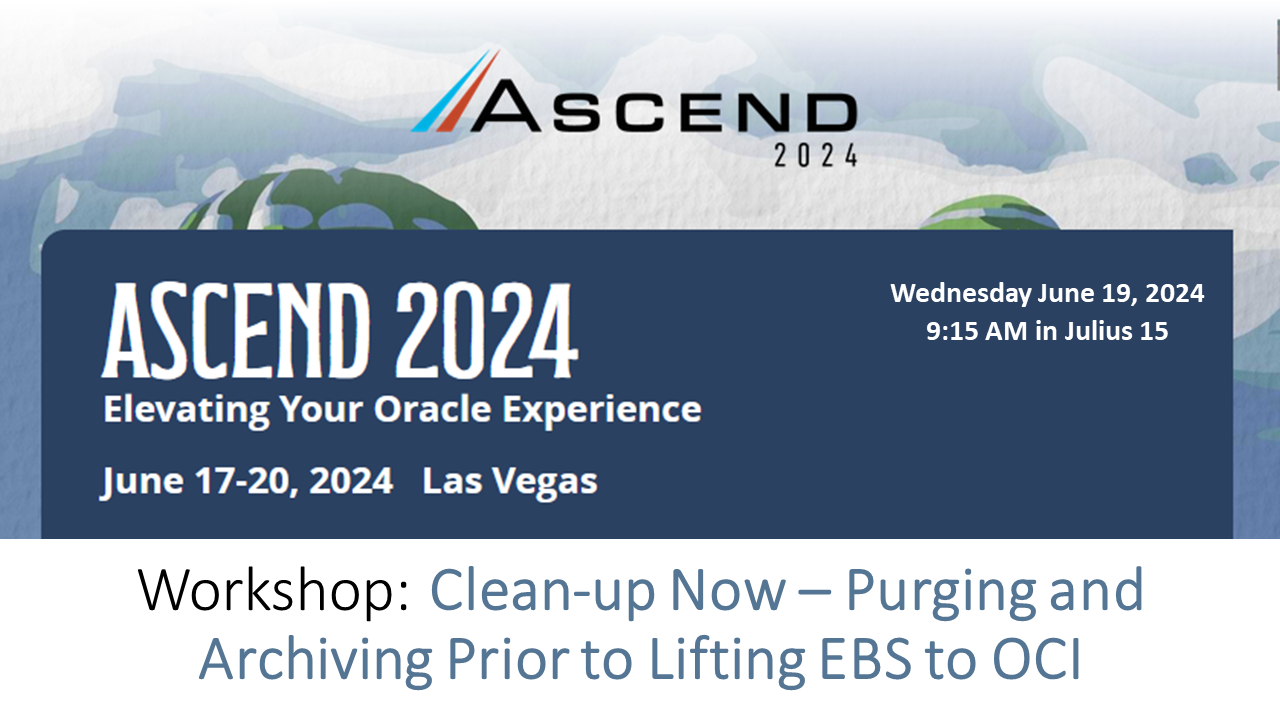 Reminder - ASCEND 2024 Workshop: Clean-up Prior to Lifting EBS to OCI