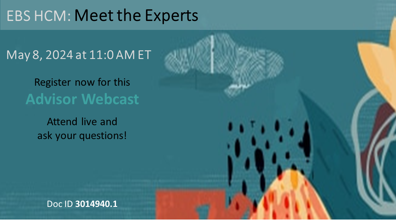 Webcasts Advisor Webcast for EBS HCM: Meet the Experts on May 8th