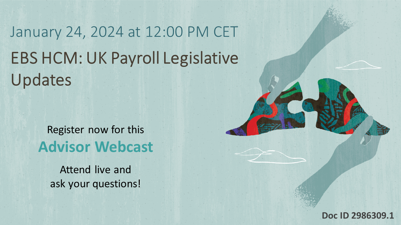 Advisor Webcast for EBS HCM: UK Payroll Legislative Updates