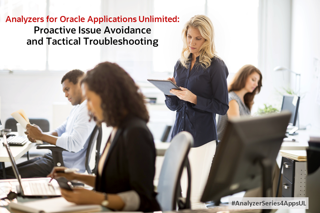 AppsUnlimited Analyzer Series: Empower Your Organization to Avoid System Issues