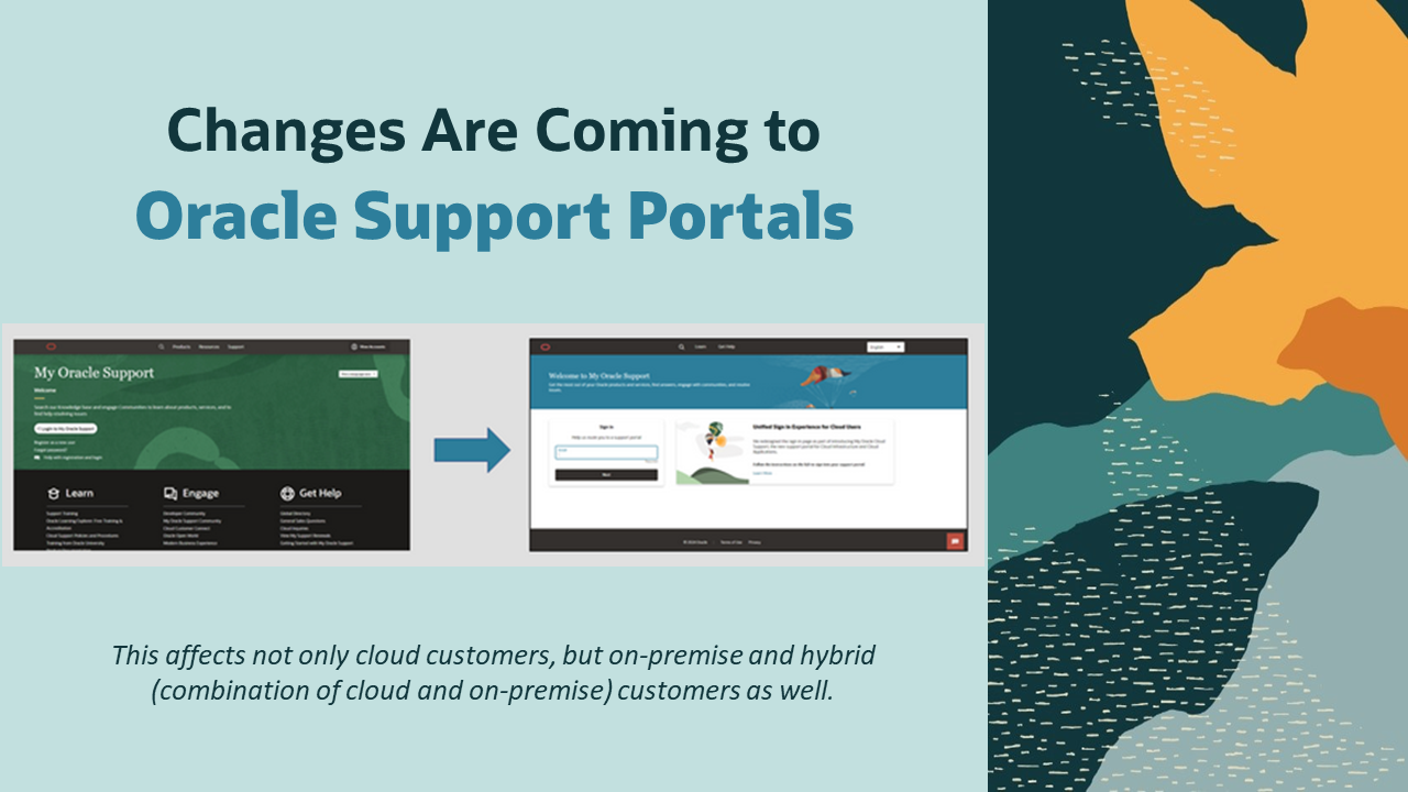 Upcoming Changes for Your Oracle Support Portal for E-Business Suite Users