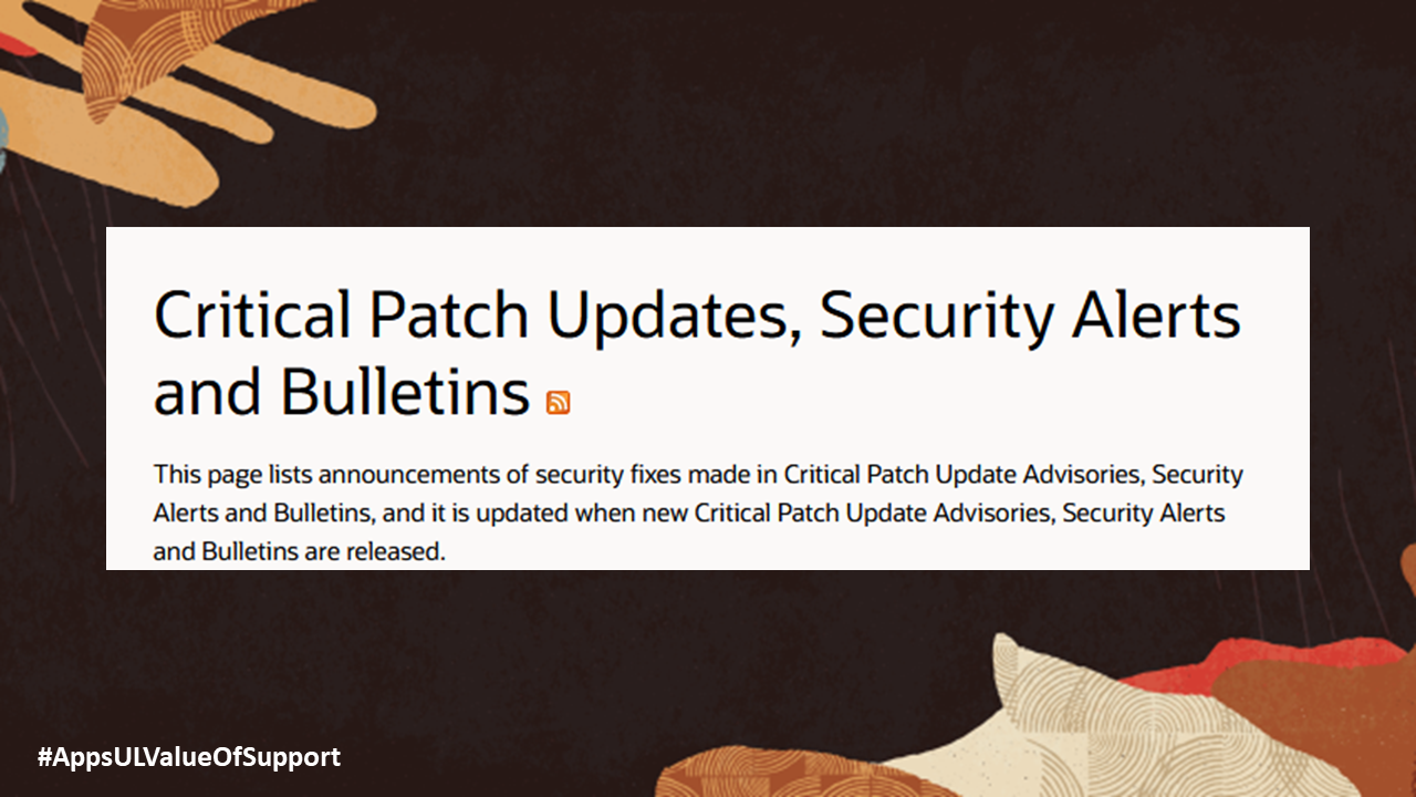 Apps Unlimited Value of Support Series: Critical Patch Updates and Security Alerts