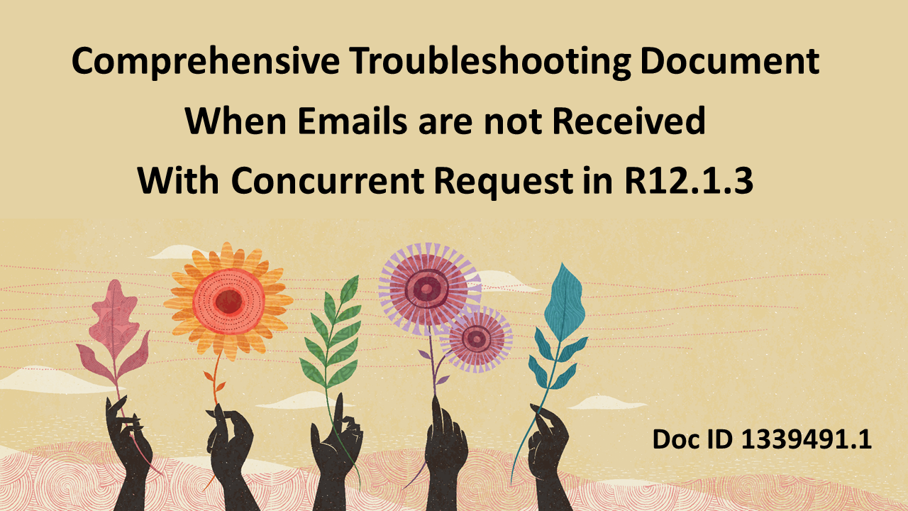 Troubleshooting Emails Not Received With Concurrent Request in R12.1.3