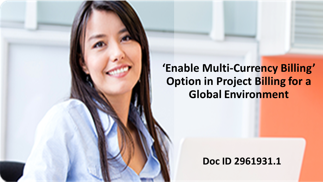 Enable Multi-Currency Billing Option in Project Billing for a Global Environment