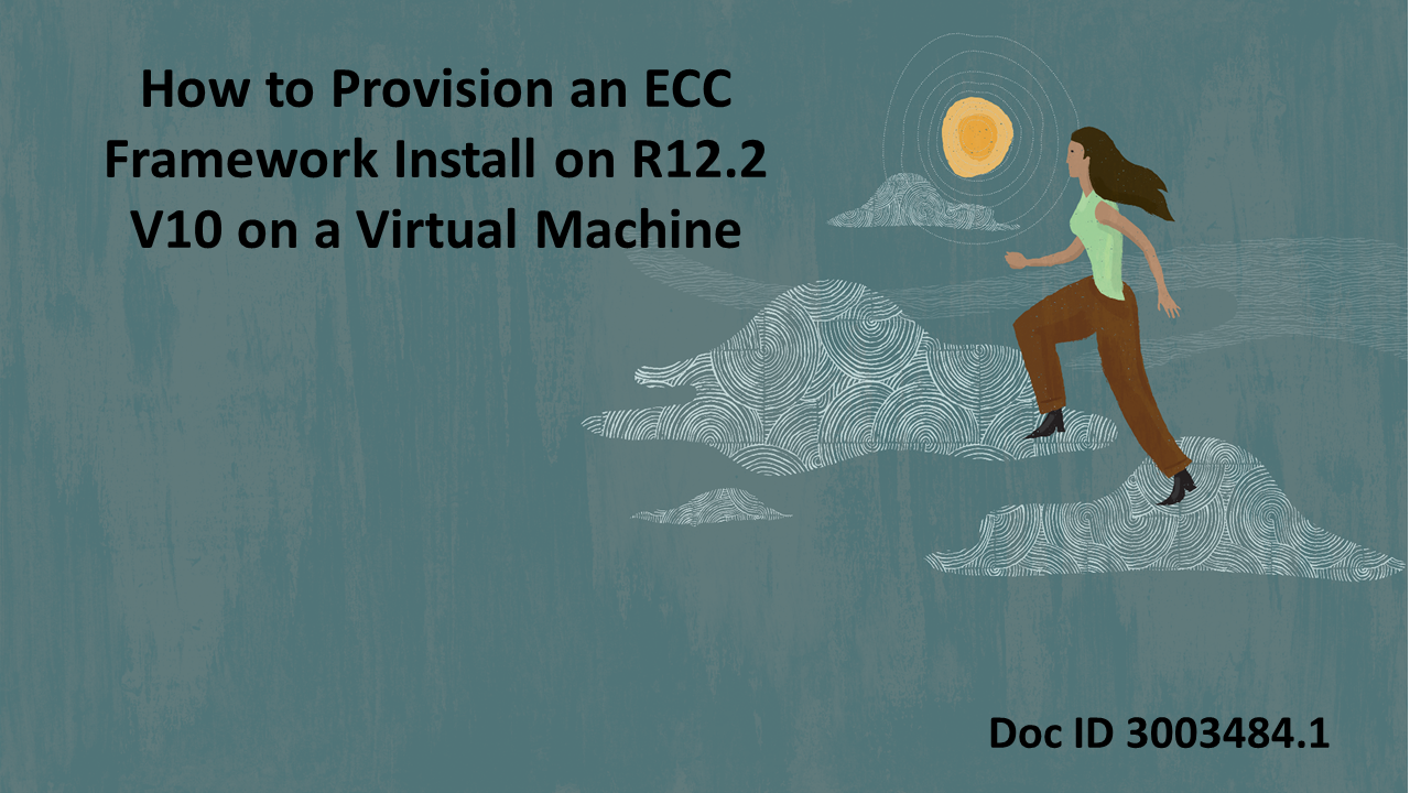 How to Provision Enterprise Command Center Framework Release 12.2 V10 on Oracle Cloud Infrastructure