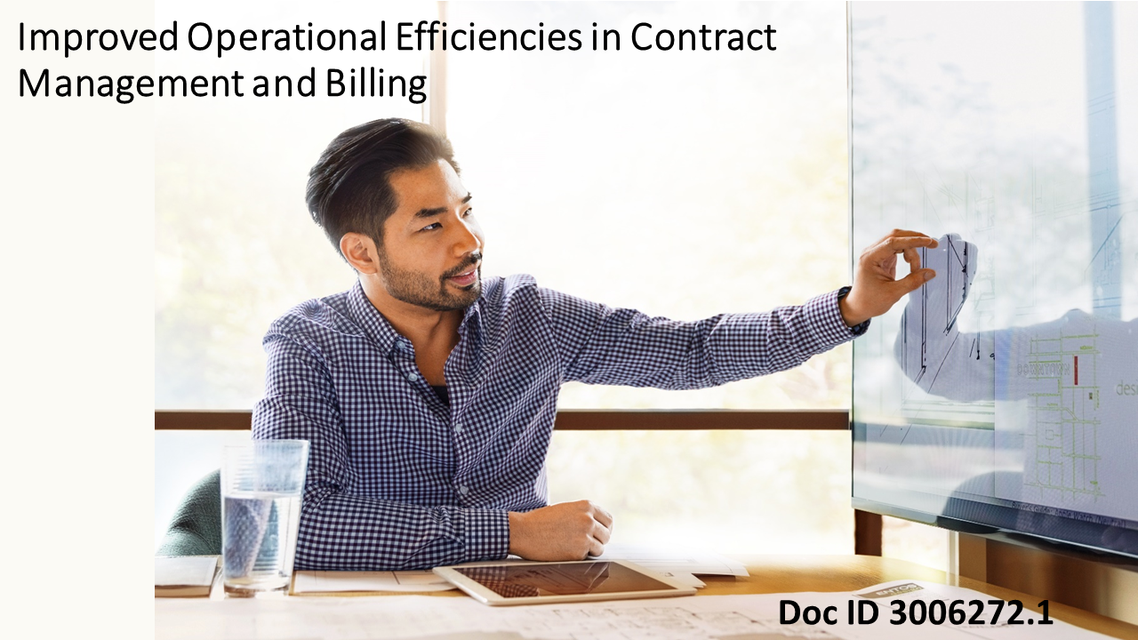 Improved Operational Efficiencies in Contract Management and Billing!