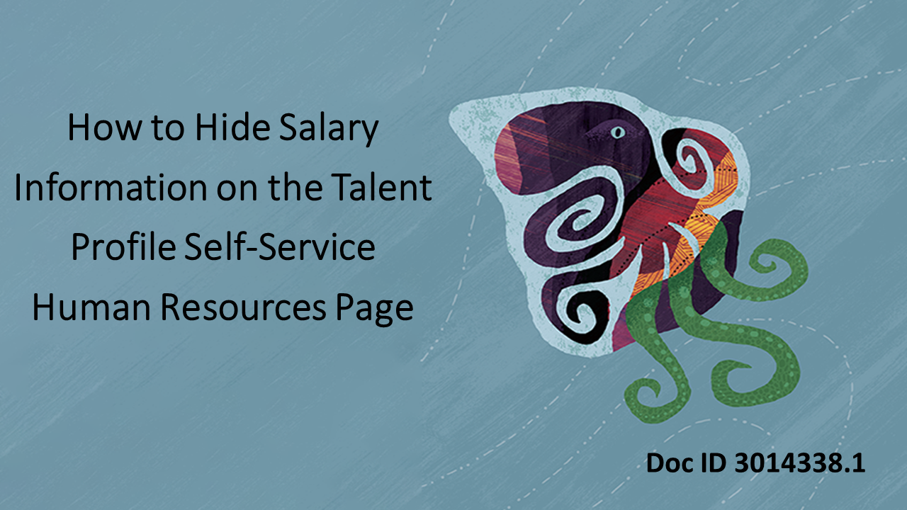 How to Hide Salary Information on the Talent Profile Self-Service in HR Page