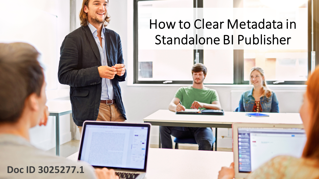 How to Clear Metadata in BI Publisher Standalone