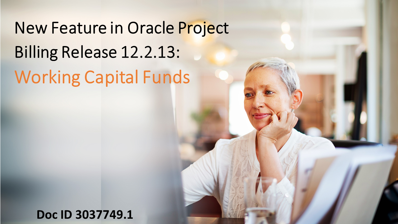 New G-Invoicing Feature: Working Capital Fund in Oracle EBS Project Billing 12.2.13