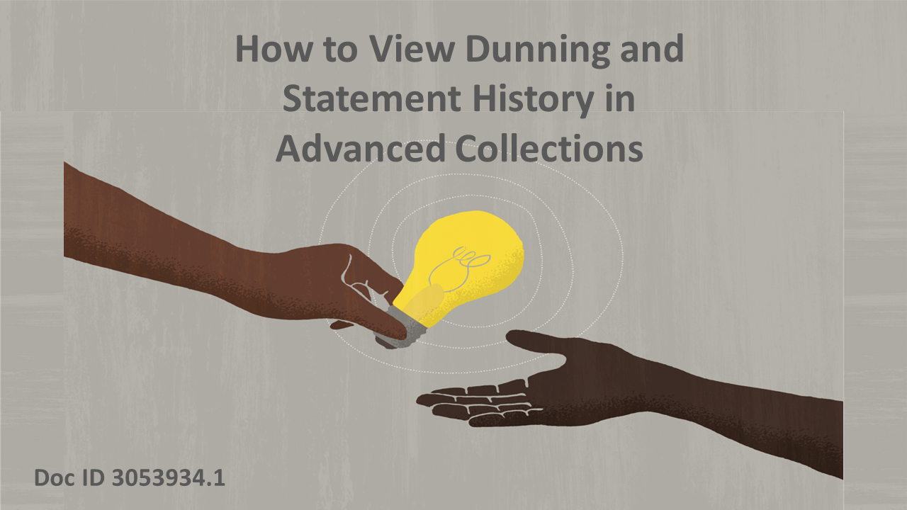 How to View Dunning and Statement History in Advanced Collections