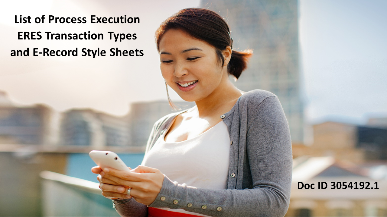 List of Process Execution E-Records Transaction Types and E-Record Style Sheets