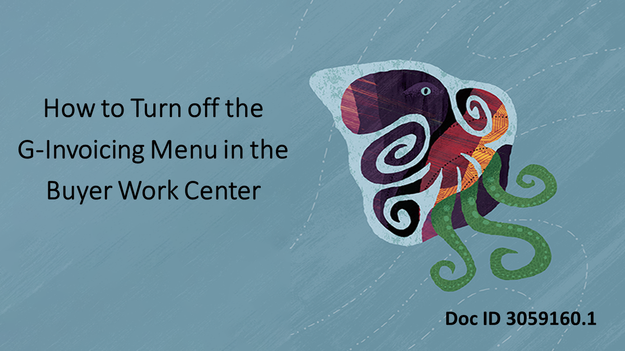 How to Remove the G-Invoicing Menu in Buyer Work Center