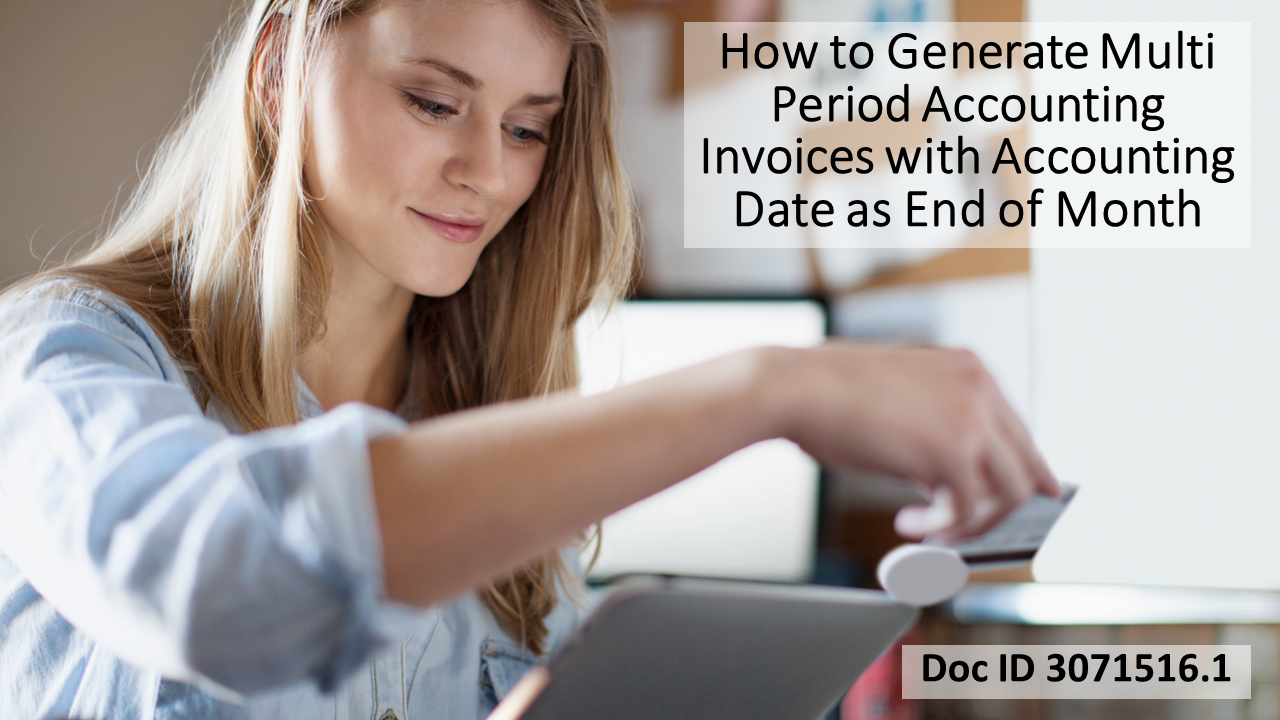 Generate MPA Invoices with Month-End Accounting Dates