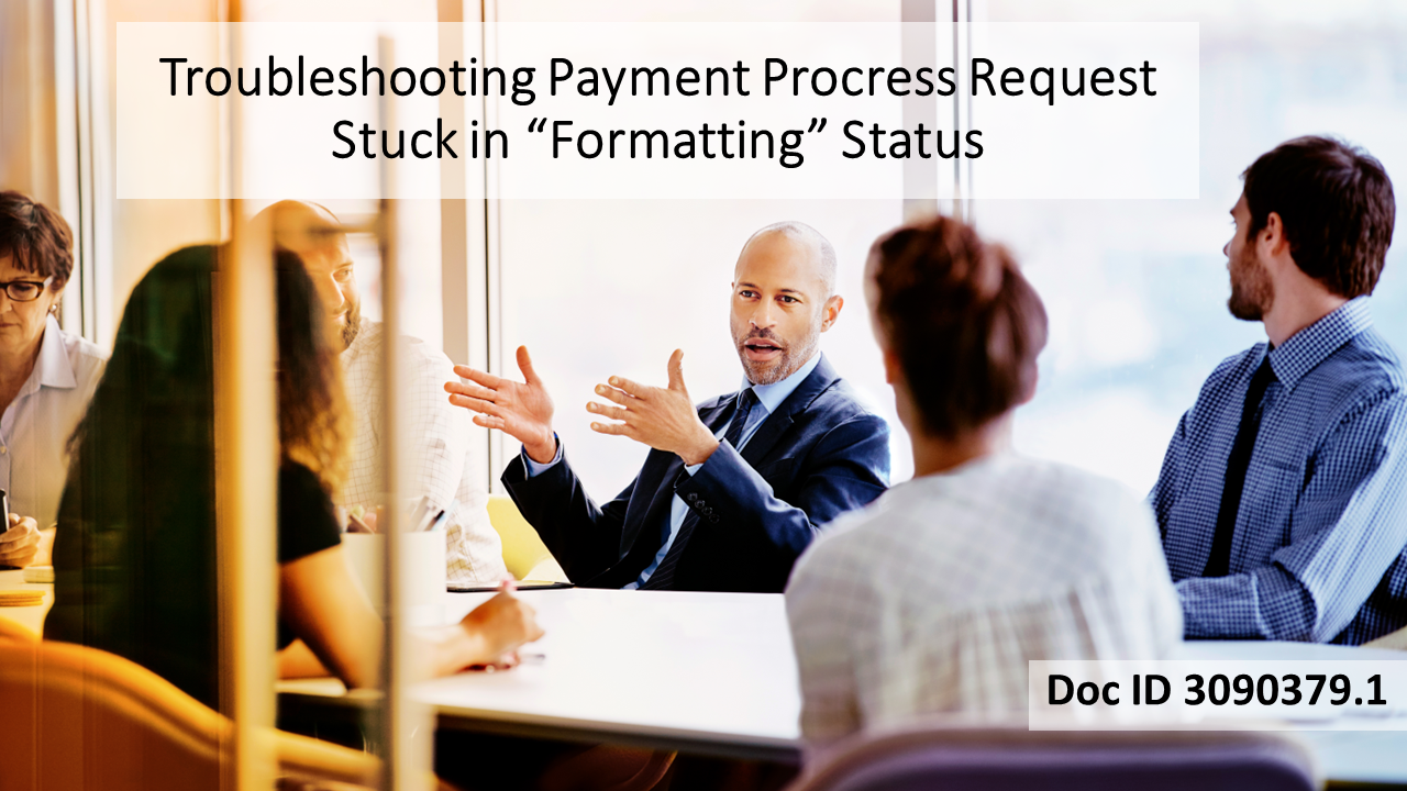 Troubleshooting a Payment Process Request Stuck in "Formatting" Status