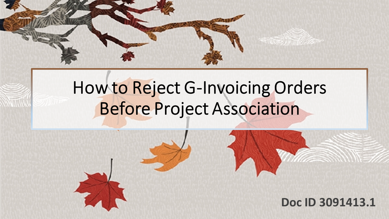 How to Reject G-Invoicing Orders Before Project Association