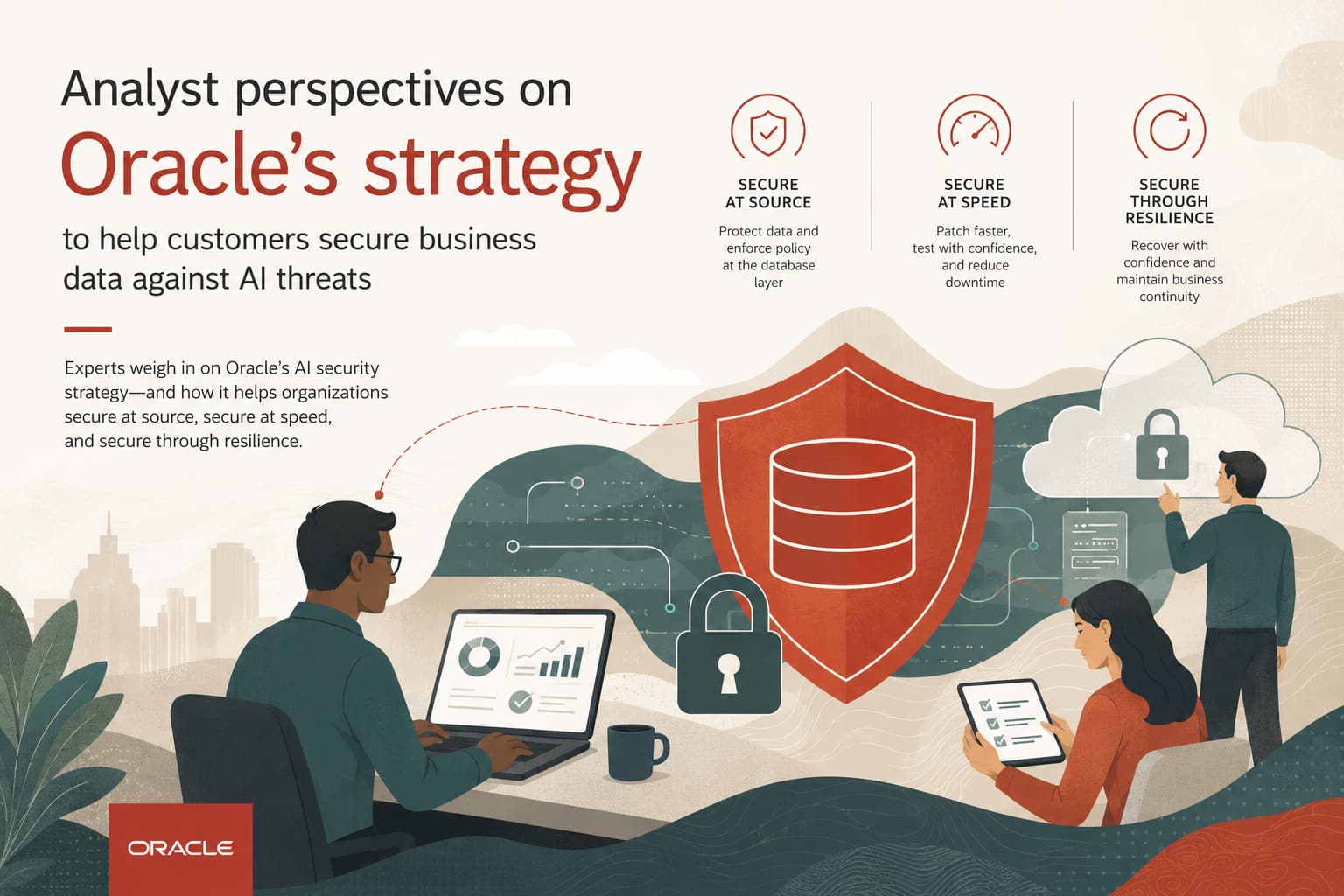 Analyst Perspectives on Oracle’s Strategy to Help Customers Secure Business Data against AI Threats