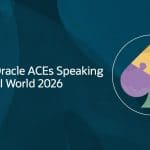 Meet the Oracle ACEs Speaking at Oracle AI World 2026