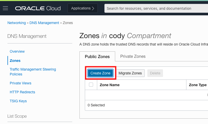 A screenshot of the DNS Management page in the OCI Console with the Zones section highlighted and the Create Zone button outlined in red.