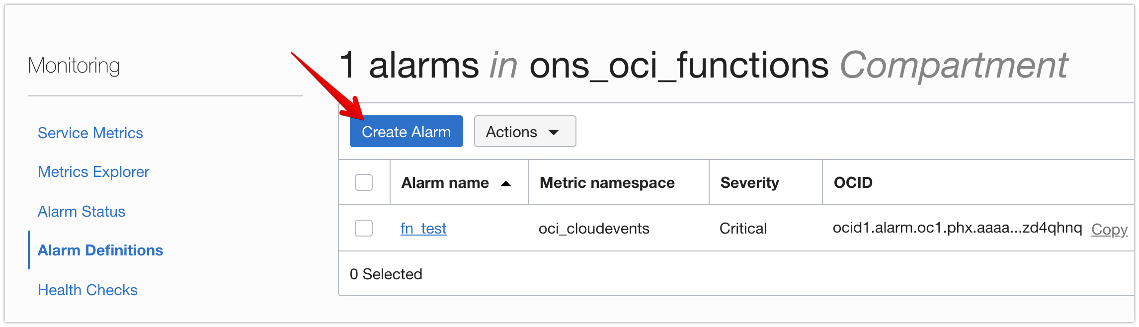 Screenshot that shows the Create Alarm button on the alarm definitions page in the console.