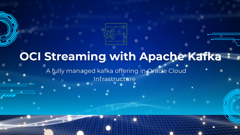 Announcing Larger Broker Storage and Flexible Broker Shapes for OCI Streaming with Apache Kafka